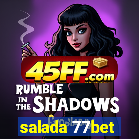 salada 77bet